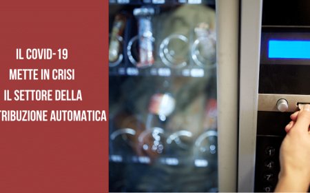 Il Covid-19 mette in crisi il settore della distribuzione automatica