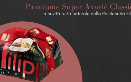 Panettone Super Avoriè Classico, la novità tutta naturale della Pasticceria Filippi
