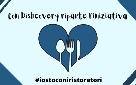 Con Dishcovery riparte l'iniziativa #iostoconiristoratori