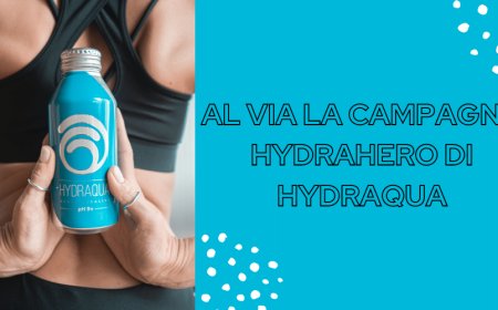 Al via la campagna HydraHero di HYDRAQUA