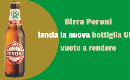 Birra Peroni lancia la nuova bottiglia UNI vuoto a rendere