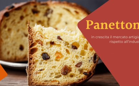 Panettone: in crescita il mercato artigianale rispetto all’industriale