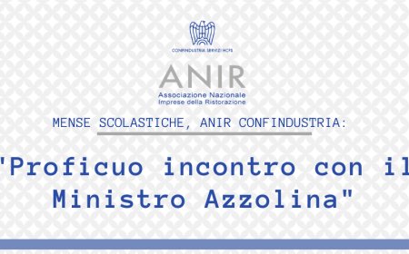 Mense scolastiche, ANIR Confindustria: "Proficuo incontro con il Ministro Azzolina"