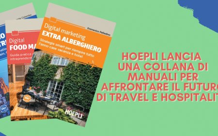 Hoepli lancia una collana di manuali per affrontare il futuro di travel e hospitality