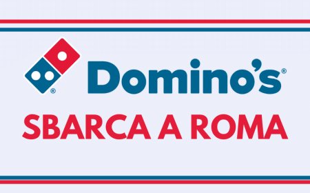 Domino’s Pizza sbarca a Roma