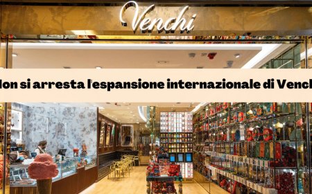 Non si arresta l'espansione internazionale di Venchi
