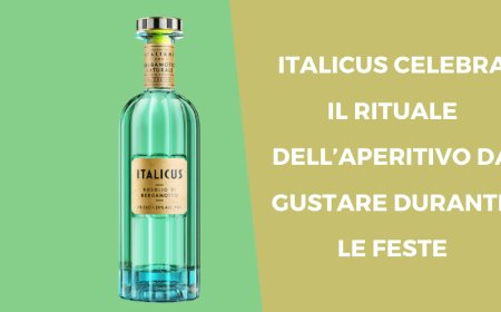 ITALICUS celebra il rituale dell’aperitivo da gustare durante le feste