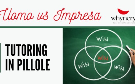 The Whynery Journal. Tutoring in pillole: Uomo vs Impresa