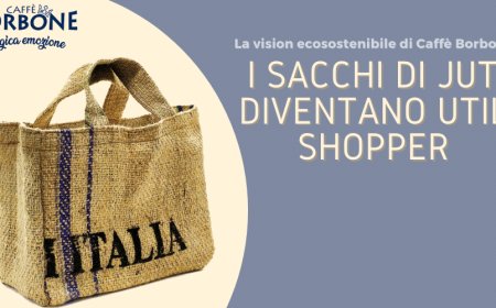 La vision ecosostenibile di Caffè Borbone: i sacchi di juta diventano utili shopper
