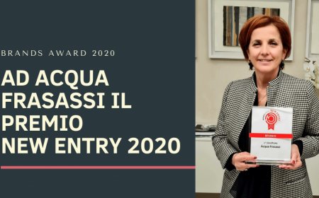 Brands Award 2020: ad Acqua Frasassi il Premio New Entry 2020