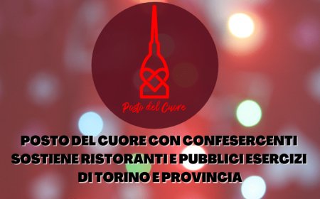 Posto del Cuore con Confesercenti sostiene ristoranti e pubblici esercizi di Torino e provincia