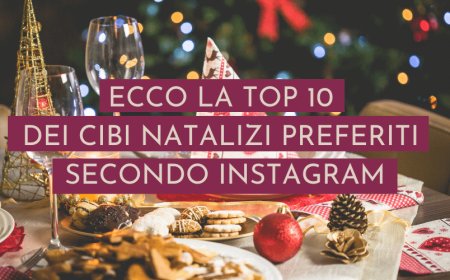 Ecco la top 10 dei cibi natalizi preferiti secondo Instagram