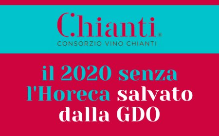 Chianti: il 2020 senza l'Horeca salvato dalla GDO