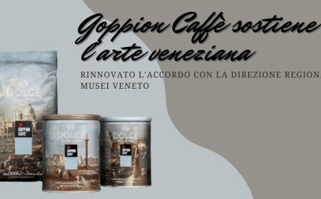 Goppion Caffè sostiene l'arte veneziana: rinnovato l'accordo con la Direzione Regionale Musei Veneto