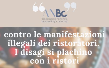 ANBC contro le manifestazioni illegali dei ristoratori. I disagi si plachino con i ristori