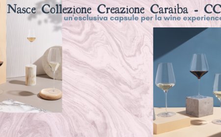 Nasce Collezione Creazione Caraiba - CCC un'esclusiva capsule per la wine experience