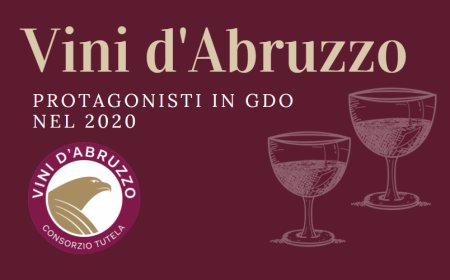 Vini d'Abruzzo protagonisti in GDO nel 2020. Il più richiesto è il Montepulciano d'Abruzzo