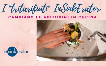 I "tritarifiuti" InSinkErator cambiano le abitudini in cucina