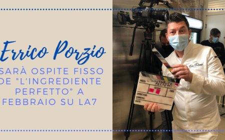 Errico Porzio sarà ospite fisso de "L'Ingrediente Perfetto" a febbraio su La7