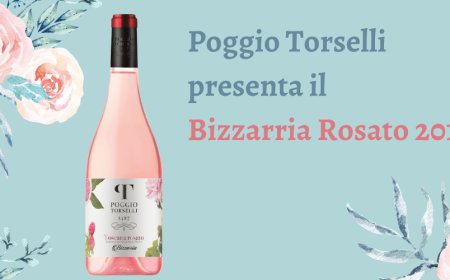 Poggio Torselli presenta il Bizzarria Rosato 2019