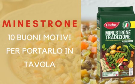 Minestrone: 10 buoni motivi per portarlo in tavola