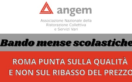 ANGEM. Bando mense scolastiche: Roma punta sulla qualità e non sul ribasso del prezzo