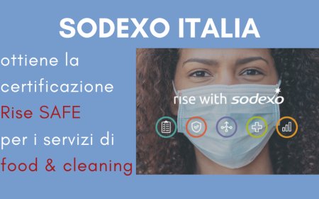 Sodexo Italia ottiene la certificazione Rise SAFE per i servizi di food & cleaning