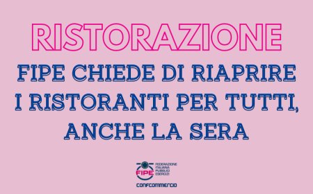 Fipe chiede di riaprire i ristoranti per tutti, anche la sera