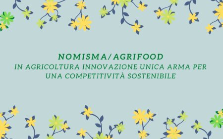 Nomisma/Agrifood: in agricoltura innovazione unica arma per una competitività sostenibile