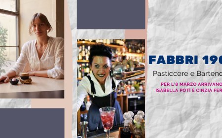 Fabbri 1905. Pasticcere e Bartender: per l'8 marzo arrivano Isabella Potì e Cinzia Ferro