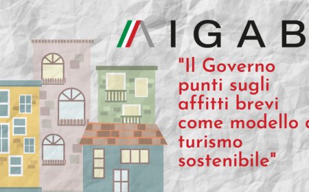 AIGAB: "Il Governo punti sugli affitti brevi come modello di turismo sostenibile"