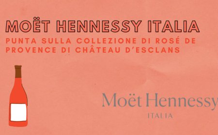 Moët Hennessy Italia punta sulla collezione di Rosé de Provence di Château d’Esclans