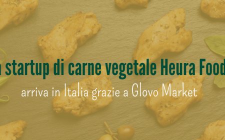 La startup di carne vegetale Heura Foods arriva in Italia grazie a Glovo Market