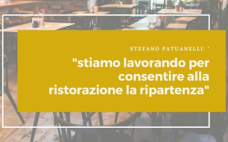 Stefano Patuanelli: "stiamo lavorando per consentire alla ristorazione la ripartenza"