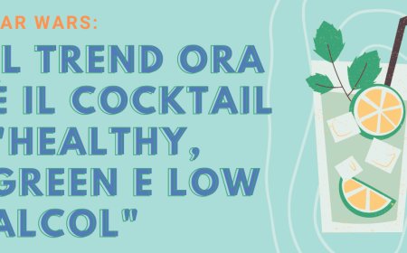 Bar Wars: il trend ora è il cocktail "healthy, green e low alcol"