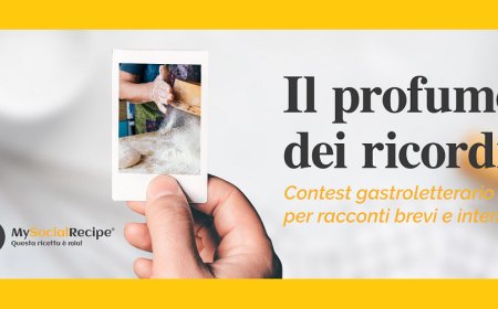 Il profumo dei ricordi: il primo contest gastroletterario di Mysocialrecipe