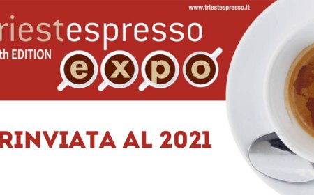 TriestEspresso Expo rinviata al 2021