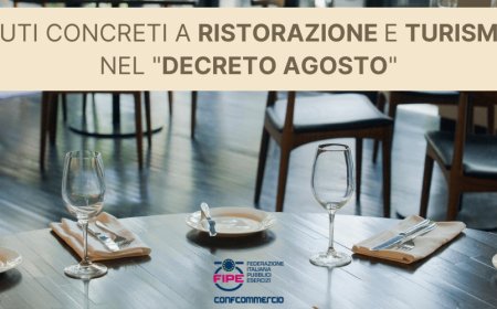 Aiuti concreti a ristorazione e turismo nel "Decreto Agosto"
