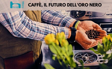 HostMilano: Caffè, il futuro dell'oro nero
