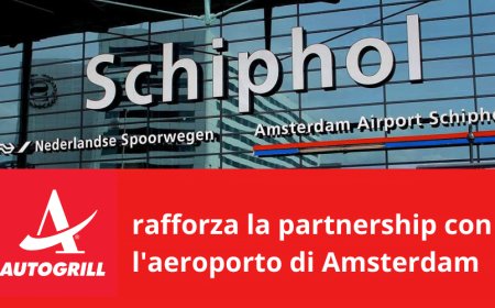 Autogrill rafforza la partnership con l'aeroporto di Amsterdam