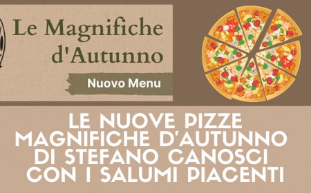 Le nuove pizze Magnifiche d'Autunno di Stefano Canosci con i salumi Piacenti
