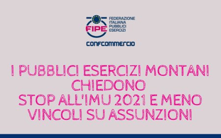 I pubblici esercizi montani chiedono stop all'IMU 2021 e meno vincoli su assunzioni