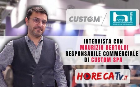 HorecaTV a Host 2021. Intervista con Maurizio Bertoldi di Custom SpA