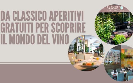 Da Classico aperitivi gratuiti per scoprire il mondo del vino