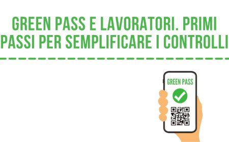Green Pass e lavoratori. Primi passi per semplificare i controlli