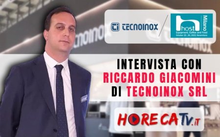 HorecaTV a Host 2021. Intervista con Riccardo Giacomini di Tecnoinox Srl