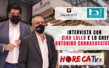 HorecaTV a Host 2021. Intervista con Ciro Lollo e Chef Antonino Cannavacciuolo