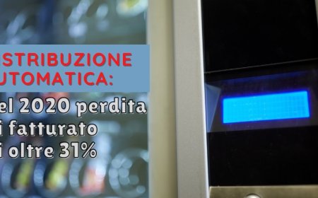 Distribuzione Automatica: nel 2020 perdita di fatturato di oltre 31%