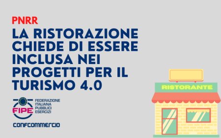 PNRR. La Ristorazione chiede di essere inclusa nei progetti per il turismo 4.0
