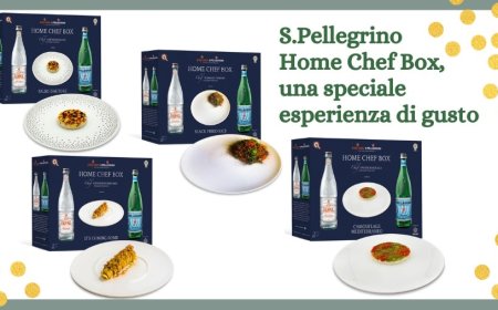 S.Pellegrino Home Chef Box, una speciale esperienza di gusto